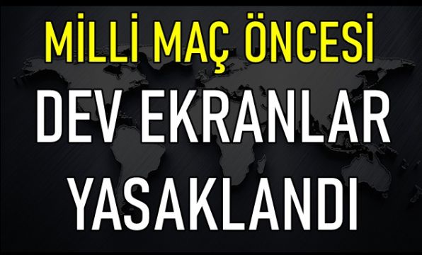 Bakanlıktan 81 ile 'dev ekran' talimatı! Milli maç programları tek tek iptal ediliyor