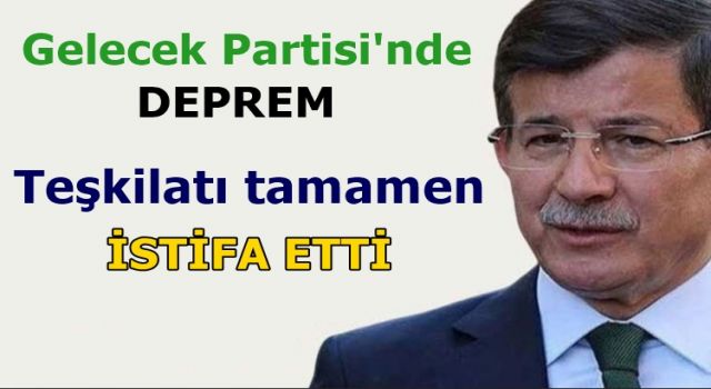 Davutoğlu'nun Ankara teşkilatı dağıldı, hepsi istifa etti