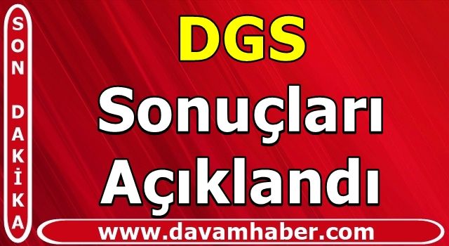 DGS Sonuçları Açıklandı