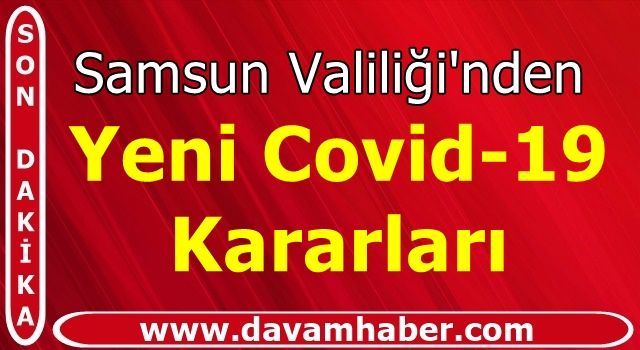 Samsun Valiliği'nden Koronavirüs Tedbirleri