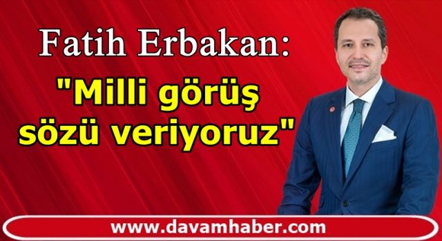 Fatih Erbakan, "İşçi, memur, emekliye Yeniden Refah iktidarının ilk senesinde yüzde 50 maaş zammı yapacağız.