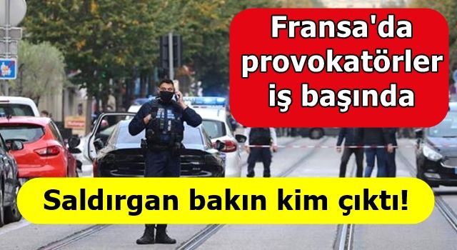 Fransa'da provokatörler iş başında: Saldırgan bakın kim çıktı!