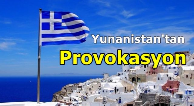 Yunanistan'dan 29 Ekim provokasyonu!
