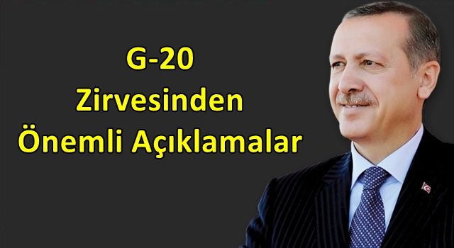 G-20 Zirvesinden Önemli Açıklamalar