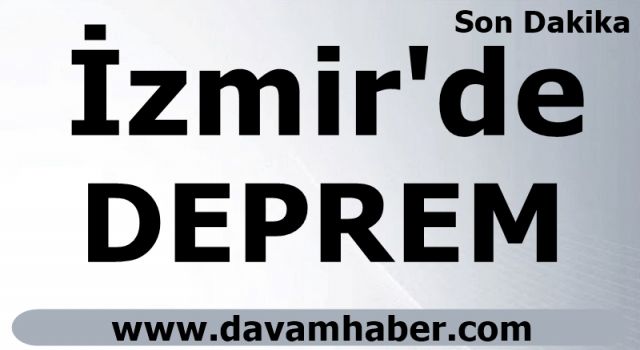 İzmir'de Deprem Oldu