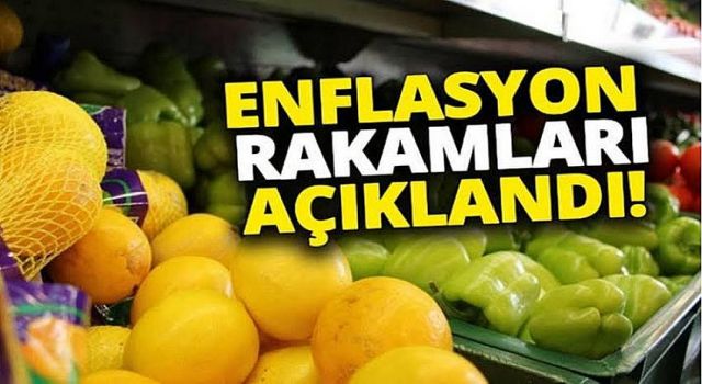 Enflasyon rakamları açıklandı!