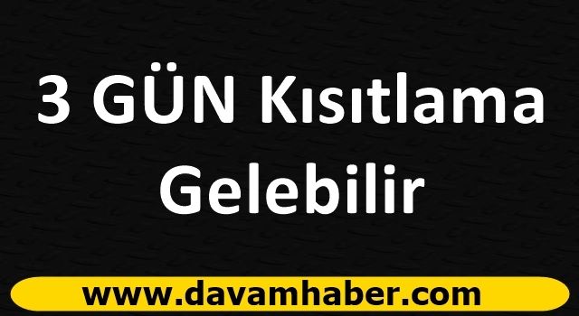 Yılbaşında 3 Gün Kısıtlama Gelebilir