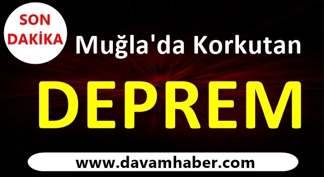 Datça açıklarında korkutan deprem