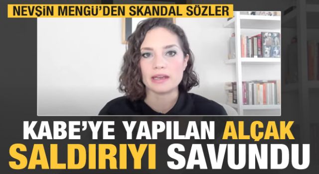 Nevşin Mengü, Kabe'ye yönelik Boğaziçi'ndeki alçak saldırıyı savundu