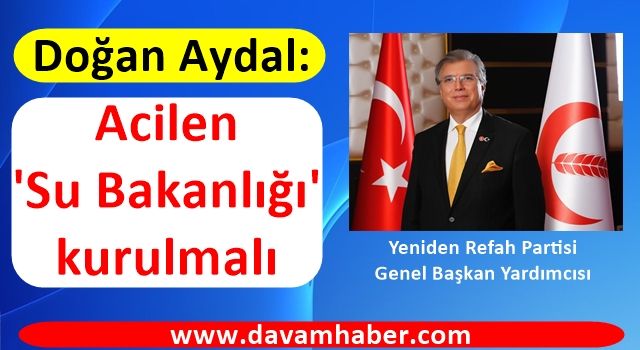 Prof. Dr. Aydal'dan kritik uyarı: Acilen 'Su Bakanlığı' kurulmalı