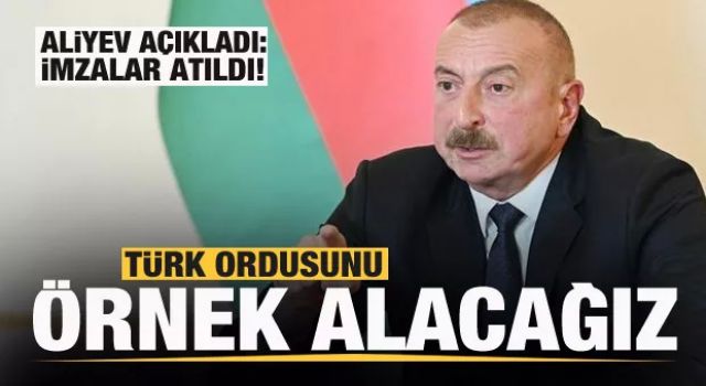 Aliyev: Türk ordusunun küçük modelini oluşturacağız