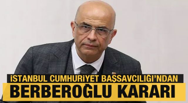 Enis Berberoğlu hakkında son dakika kararı