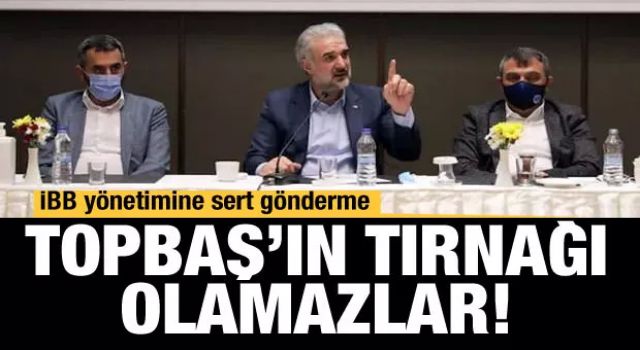 AK Parti İstanbul İl Başkanı Kabaktepe: Topbaş'ın tırnağı olamazlar