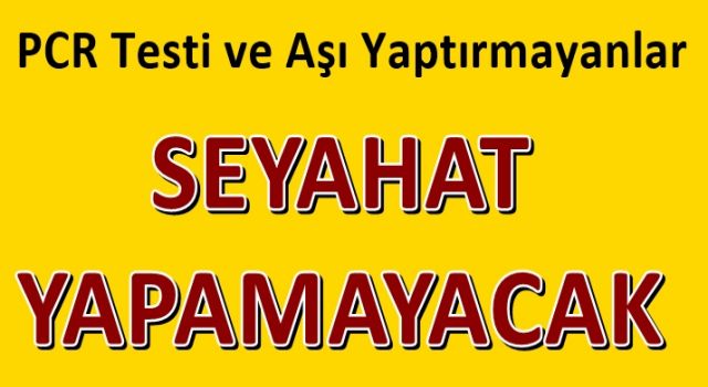 İçişleri Bakanlığı'ndan 81 il valiliğine "PCR Testi Zorunluluğu" genelgesi