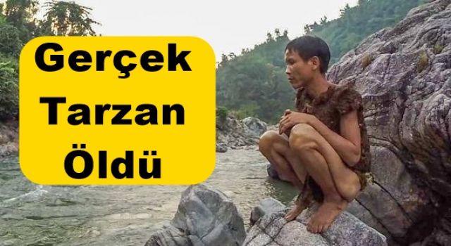 'Medeni dünya' ona iyi gelmedi! 'Gerçek Tarzan' hayatını kaybetti