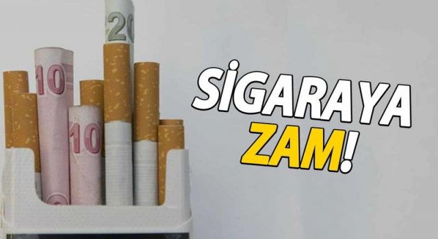 Sigara fiyatlarına zam geldi