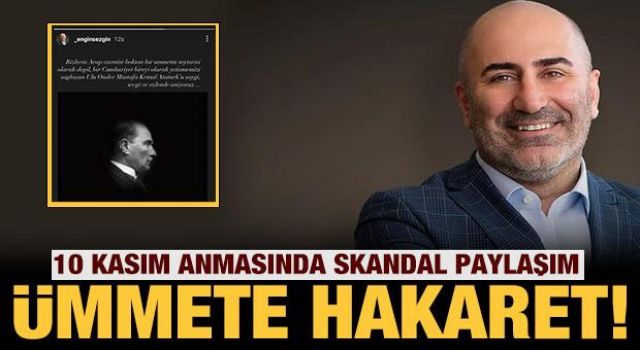 10 Kasım mesajında Müslümanlara hakaret etti!