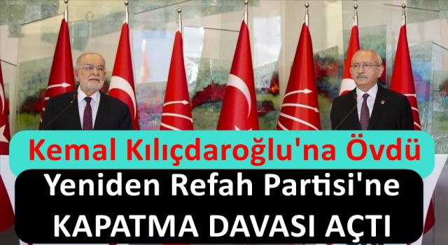 Karamollaoğlu'ndan Kılıçdaroğlu'na Övgü, Yeniden Refah Partisi'ne Kapatma Davası