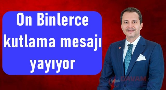 On Binlerce Kutlama Mesajı Yayıyor