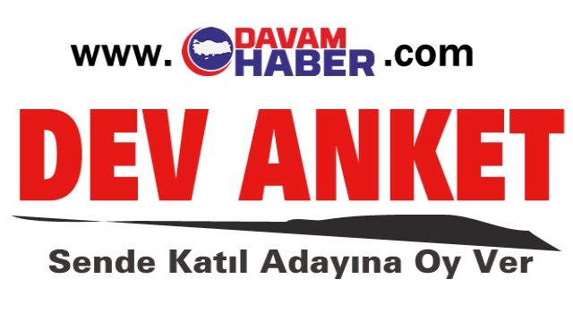 DAVAM HABER'den Dev Seçim anketi