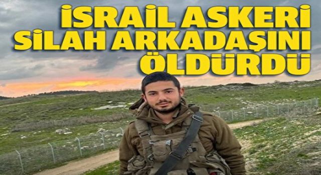 İsrailli asker Filistinli sandığı silah arkadaşını öldürdü