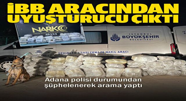 İBB’nin cenaze aracından uyuşturucu çıktı