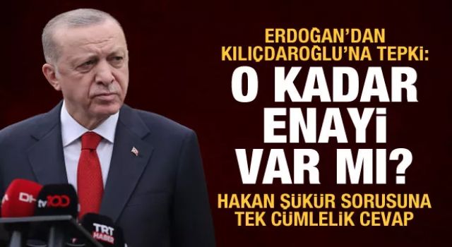 Erdoğan'dan Kılıçdaroğlu'na: İngiltere'de o kadar enayi var mı?