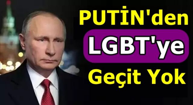 Putin'den LGBT'ye geçit yok! Yasayı onayladı