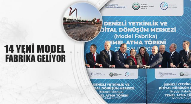 14 YENİ MODEL FABRİKA GELİYOR