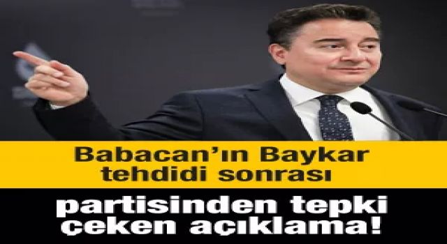 Babacan'ın Baykar tehdidi sonrası partisinden tepki çeken açıklama!