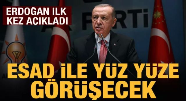 Cumhurbaşkanı Erdoğan'dan Esad açıklaması: Görüşeceğiz!