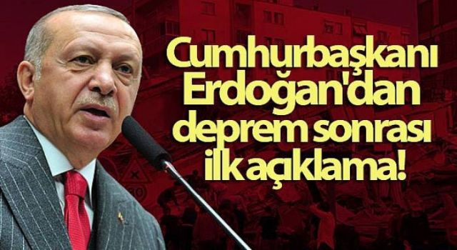 Cumhurbaşkanı Erdoğan, Kahramanmaraş depremine ilişkin açıklamalarda bulundu