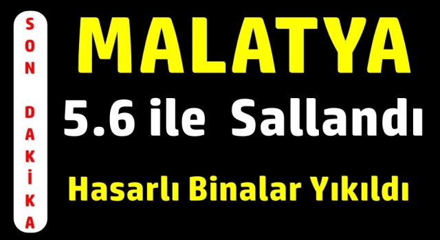 Malatya'da 5.6 şiddetinde deprem oldu