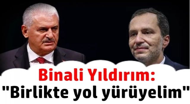 Ak Parti Genel Başkan Vekili Binali Yıldırım; "Seçimlerde birlikte yol yürüyelim"