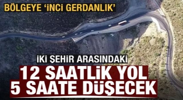 Akdeniz'e inci gerdanlık takılıyor! 12 saatlik yol 5 saate düşecek