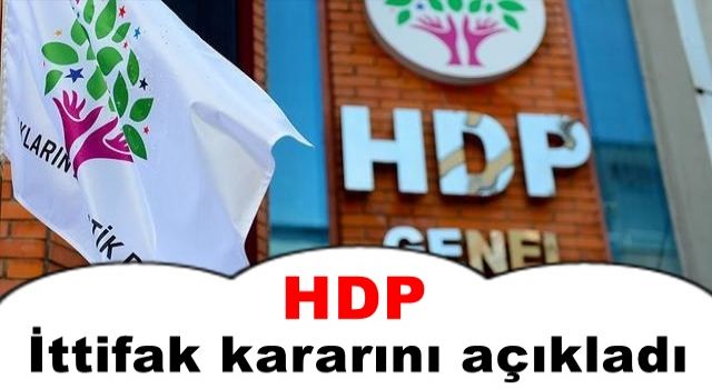 HDP, İttifak kararını açıkladı