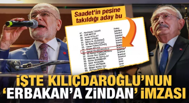 Saadet'in peşine takıldığı aday bu... İşte Kılıçdaroğlu’nun ‘Erbakan’a zindan’ imzası