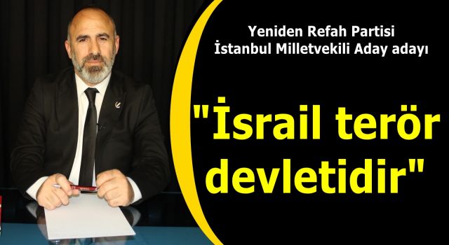 Murat Marap; ""İsrail terör devletidir"