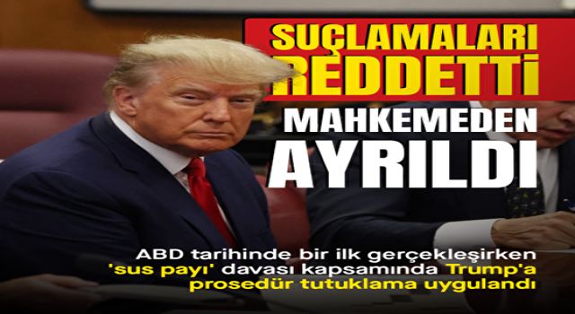 Trump suçlamaları reddetti mahkemeden ayrıldı