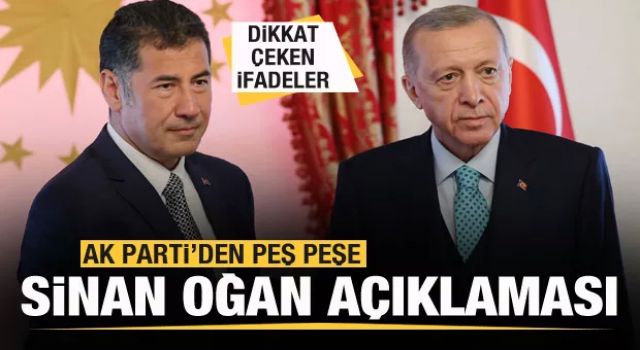 AK Parti'den peş peşe Sinan Oğan açıklaması! Dikkat çeken sözler