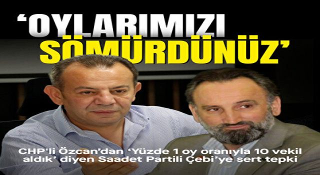 CHP'li Tanju Özcan'dan SP'li Ümit Çebi'ye sert tepki: CHP'nin oylarını sömürdünüz helal etmiyorum