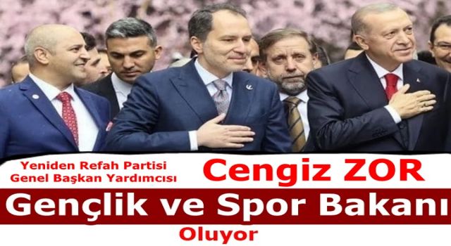 Cengiz Zor Gençlik ve Spor Bakanı oluyor