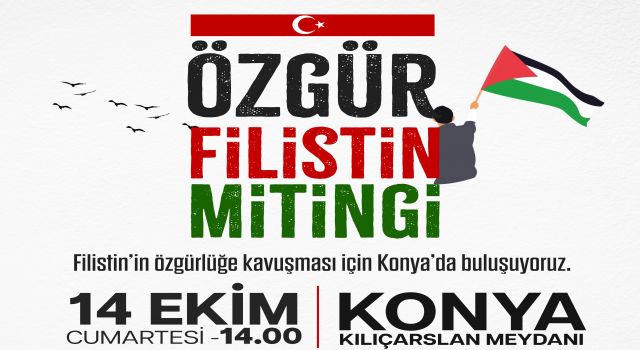 Yeniden Refah Partisi Konya’da ‘Özgür Filistin’ mitingi düzenleyecek!