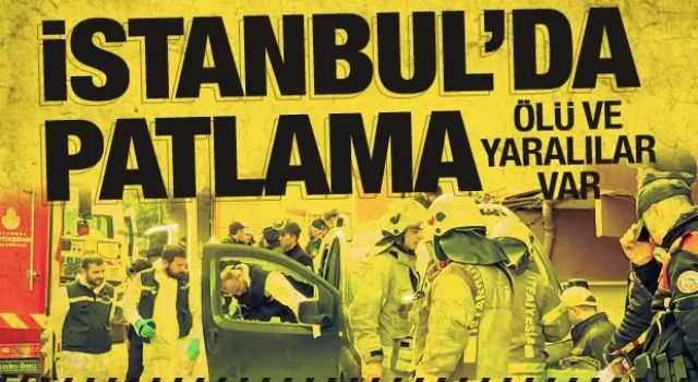 İstanbul'da doğalgaz patlaması: 1 ölü 2'si ağır 5 yaralı