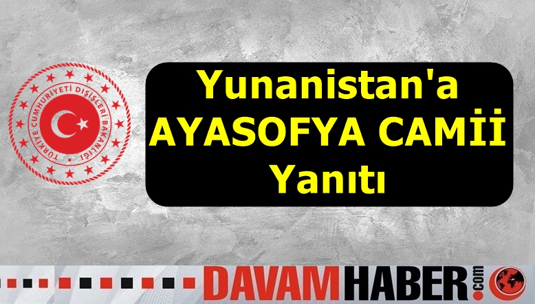 Yunanistan'a AYASOFYA CAMİİ Yanıtı