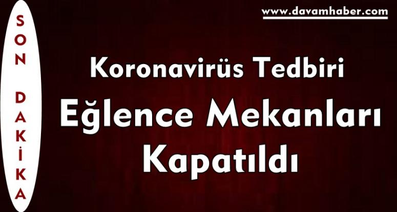 Eğlence Mekanları Kapatıldı