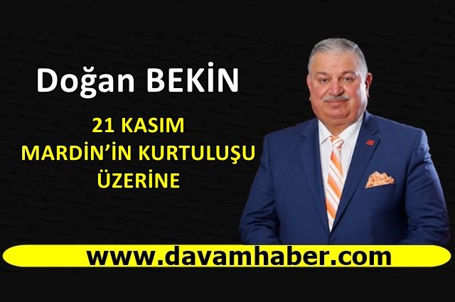 21 KASIM MARDİN’İN KURTULUŞU ÜZERİNE