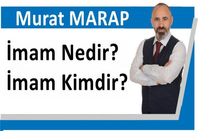 İmam Nedir? İmam Kimdir?