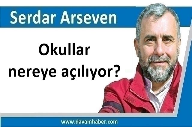 Okullar nereye açılıyor?