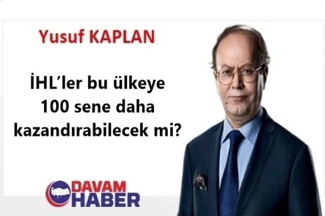 İHL’ler bu ülkeye 100 sene daha kazandırabilecek mi?